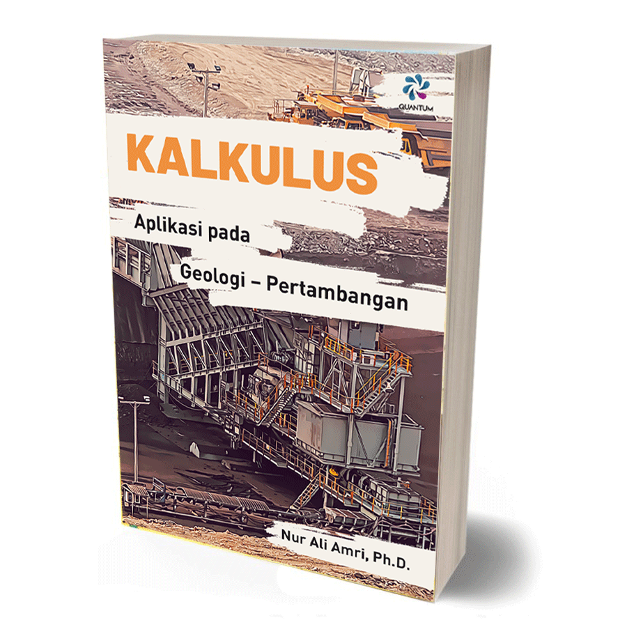 Judul: Kalkulus Aplikasi Pada Geologi Pertambangan
Penulis: Nur Ali AMri, Ph. D.
Cover: Soft Cover
Halaman: iv + 200 halaman
Berat: 200 gr
Ukuran: 14 x 21 cm