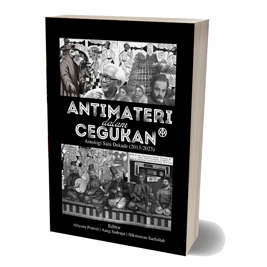 Judul: Antimateri dalam Cegukan
Penulis: Aang Sudrajat, Hikmawan Saefullah,. Aliyuna Pratisti
Cover: Soft Cover
Halaman: iv + 212 halaman
Berat: 200 gr
Ukuran: 14 x 21 cm