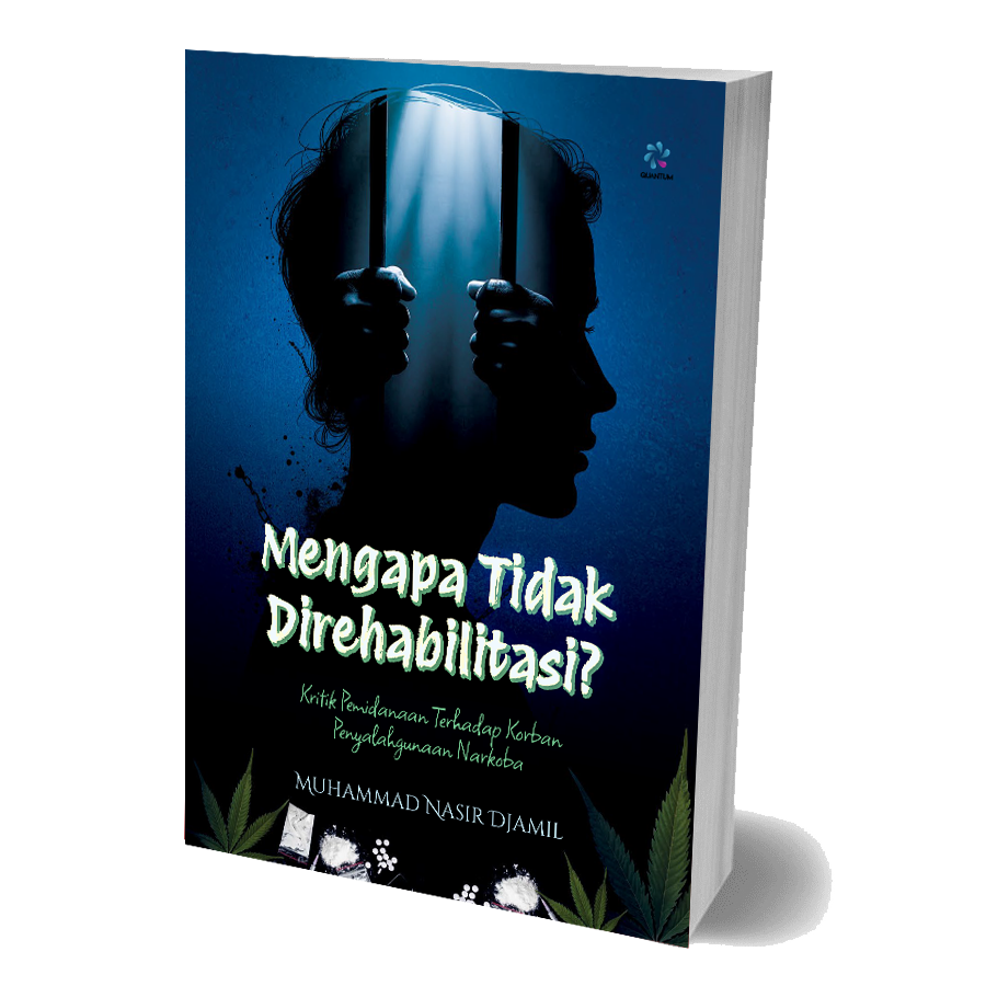 Judul: Mengapa Tidak Direhabilitasi? Kritik Pemidanaan terhadap Korban Penyalahgunaan Narkotika
Penulis: Muhammad Nasir Djamil
Cover: Soft Cover
Halaman: 206 halaman
Berat: 200 gr
Ukuran: 14 x 21 cm