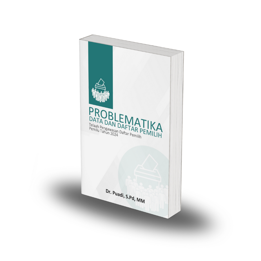 Judul Buku : PROBLEMATIKA DATA DAN DAFTAR PEMILIH : Telaah Pengawasan Daftar Pemilih Pemilu Tahun 2024
Penulis : Dr. Puadi, S. Pd, MM
Ukuran : 14 X 21